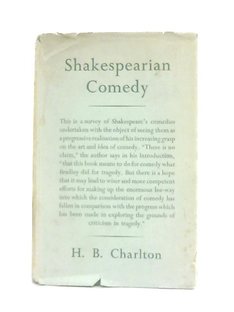 Shakespearian Comedy By H. B. Charlton