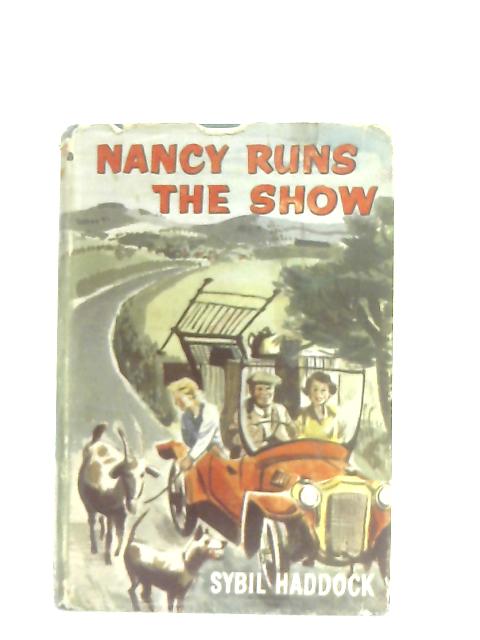 Nancy Runs the Show By Sybil Haddock