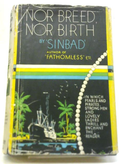 Nor Breed Nor Birth By Sinbad
