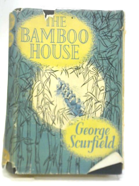 The bamboo house von George Scurfield