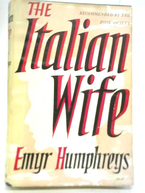 The Italian Wife By Emyr Humphreys