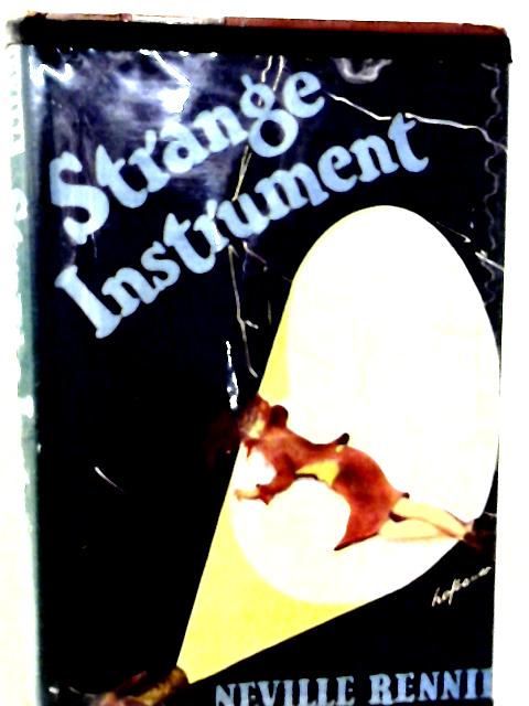 Strange Instrument By Neville Rennie