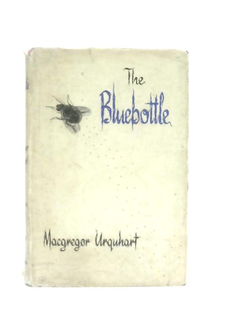 The Bluebottle By Macgregor Urquhart