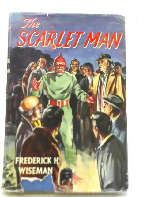 The Scarlet Man By F H Wiseman