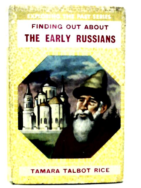 The Early Russians By Tamara Talbot Rice