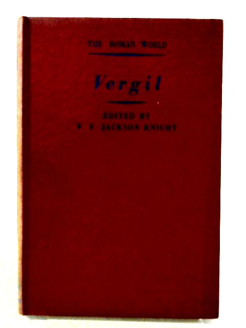 Selections: Eclogues, Georgics and Aeneid (Roman World S.) von Virgil