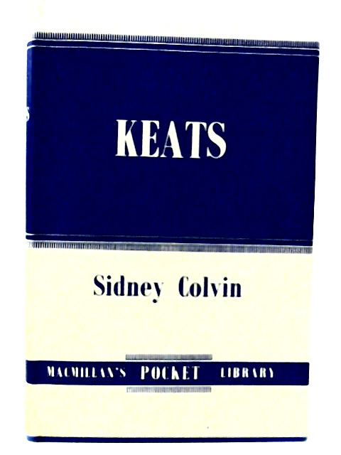 Keats By Sidney Colvin
