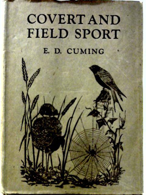 Covert and Field Sport By E. D. Cuming