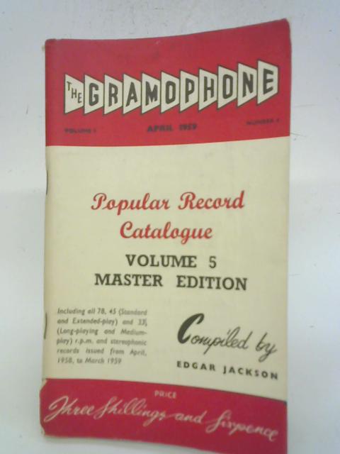 The Gramophone, Volume 5 Master edition By Edgar Jackson
