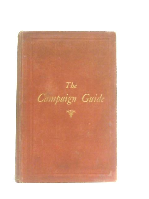 The Campaign Guide In Four Parts By Anon