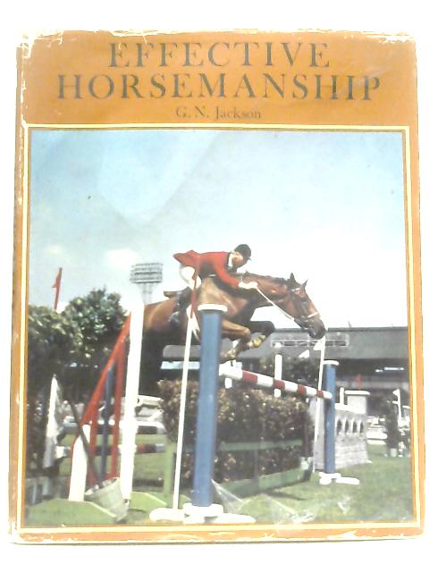 Effective Horsemanship By Noel Jackson