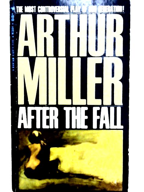 after the fall arthur miller synopsis