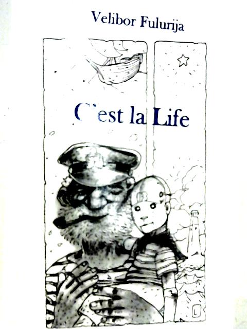 C'est la Life von Velibor Fulurija