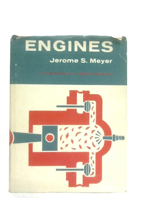 Engines By Jerome S. Meyer