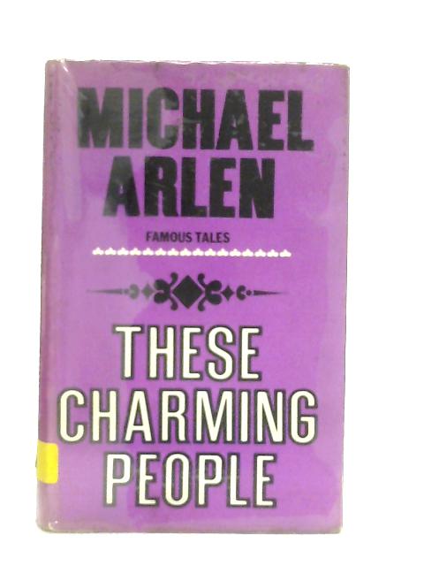 These Charming People By Michael Arlen