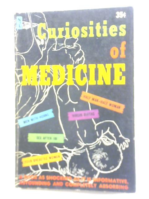Curiosities of Medicine By Richard DiGiacomo Dee