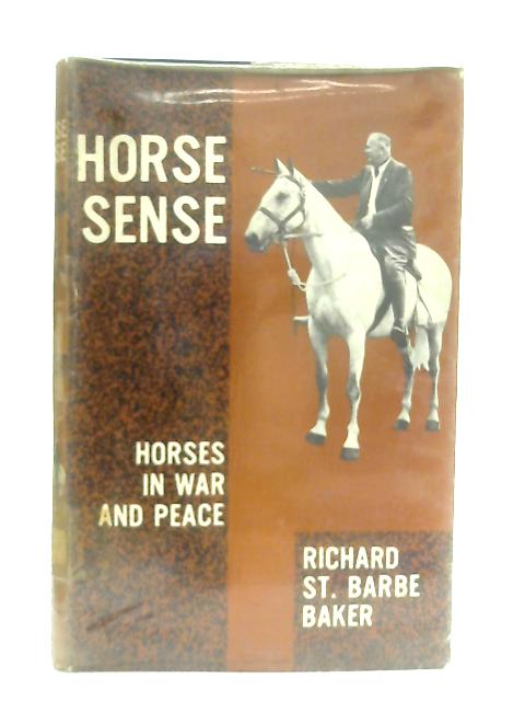 Horse Sense By Richard St. Barbe Baker