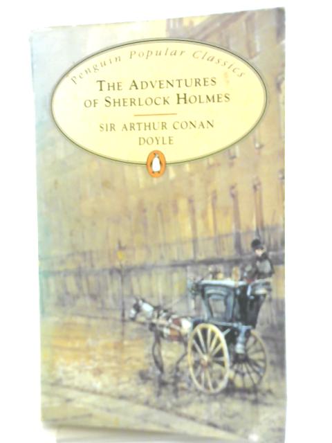 The Adventures of Sherlock Holmes By A. Conan Doyle