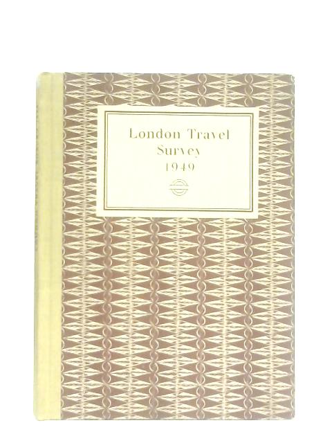 London Travel Survey 1949 By Unknown