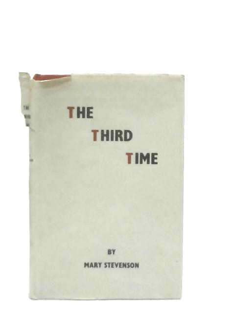 The Third Time By Mary Stevenson