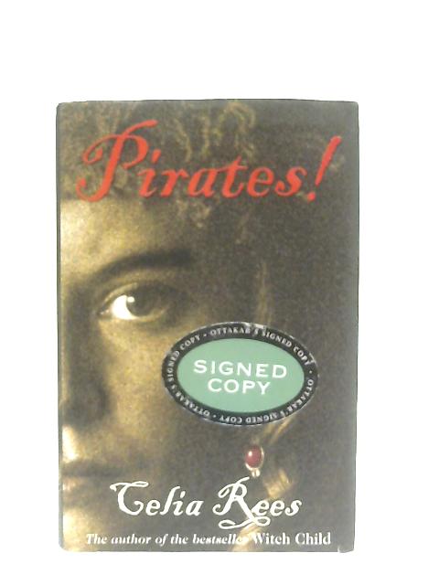 Pirates! von Celia Rees