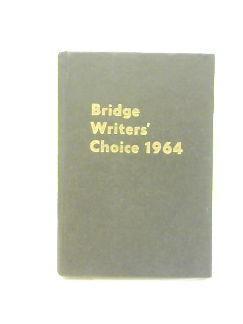 Bridge Writers' Choice 1964 von Unstated