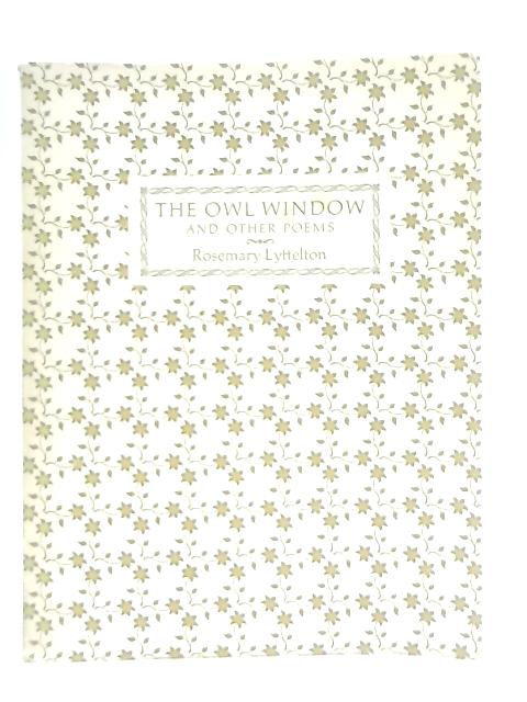 The Owl Window and Other Poems By Rosemary Lyttelton