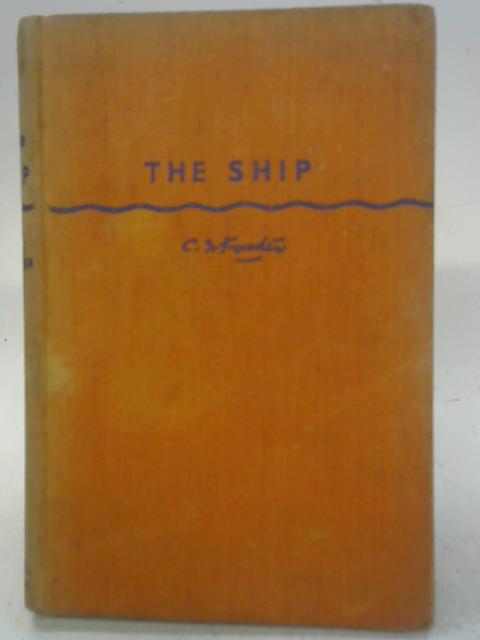 The Ship By C S. Forester