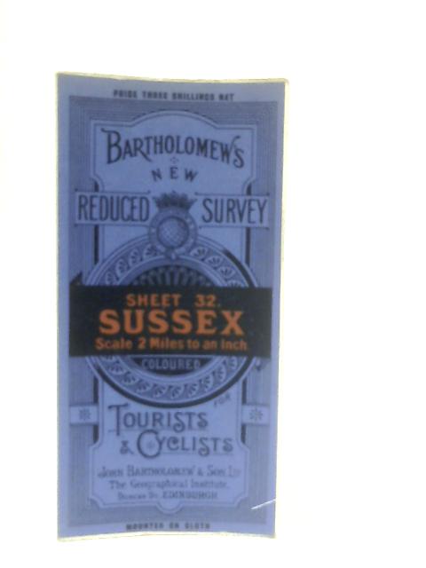 Bartholomew's New Reduced Survey Map Sheet 32 Sussex By Anon