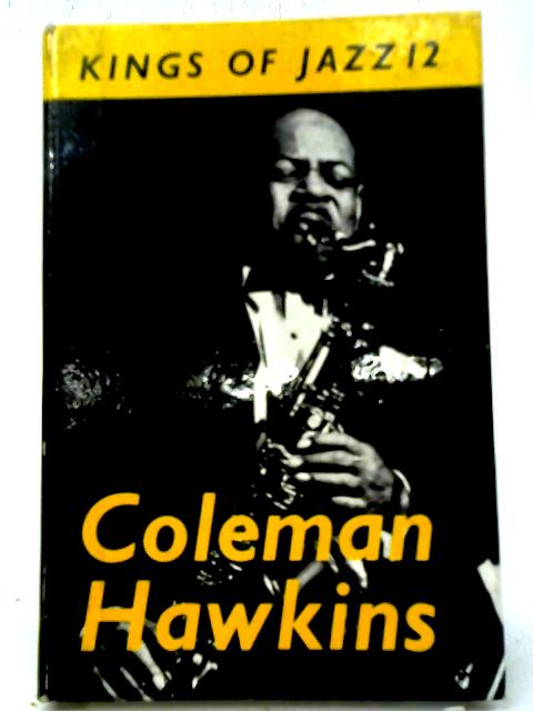 Coleman Hawkins By Albert J. McCarthy