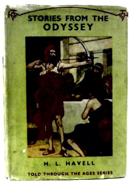 Stories from the Odyssey By H. L. Havell