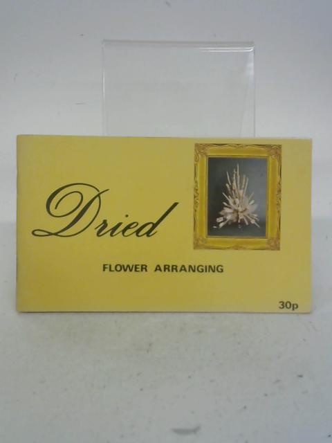 Dried Flower Arranging By Mark J Weston