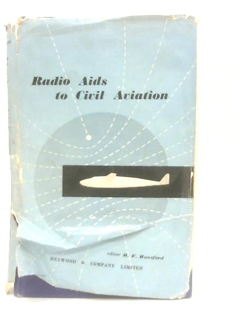 Radio Aids to Civil Aviation By R. F. Hansford