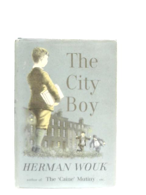 The City Boy A Novel By Herman Wouk Used 1620649125mha Old Rare At World Of Books