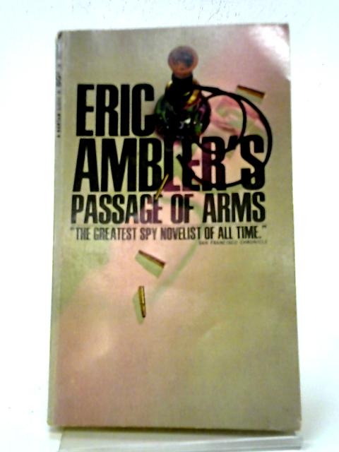 Passage of Arms By Eric Ambler