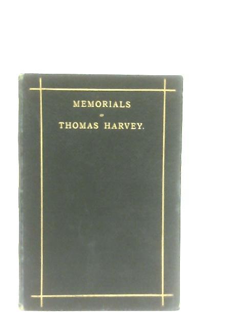 Memorials of Thomas Harvey von Sarah G. Harvey
