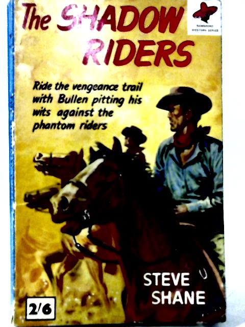 The Shadow Riders By Steve Shane