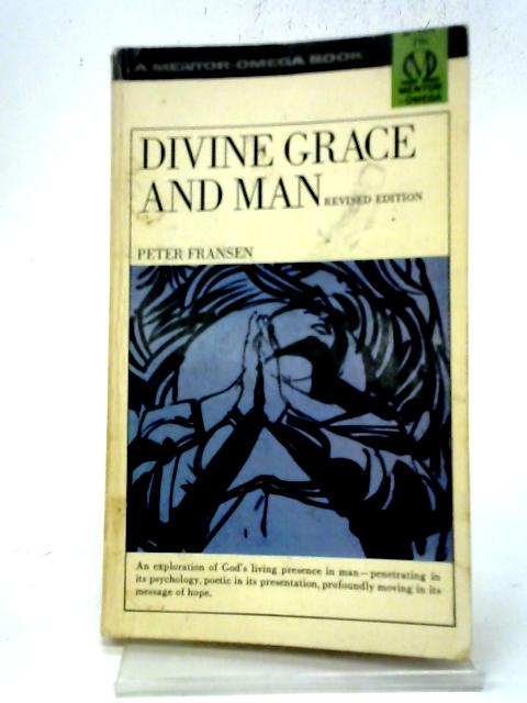 Divine Grace And Man By P Fransen