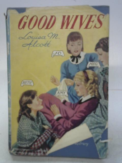 Good Wives By Alcott Louisa M