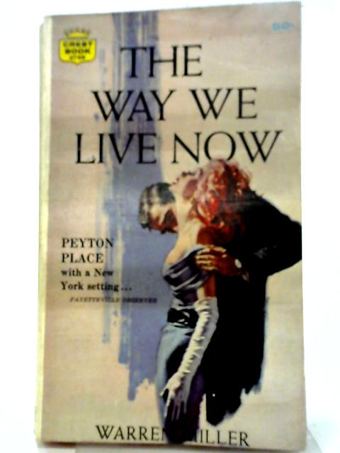 The Way We Live Now By Warren Miller
