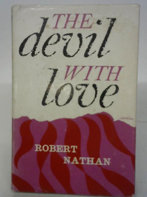 The Devil With Love By Robert Gruntal Nathan