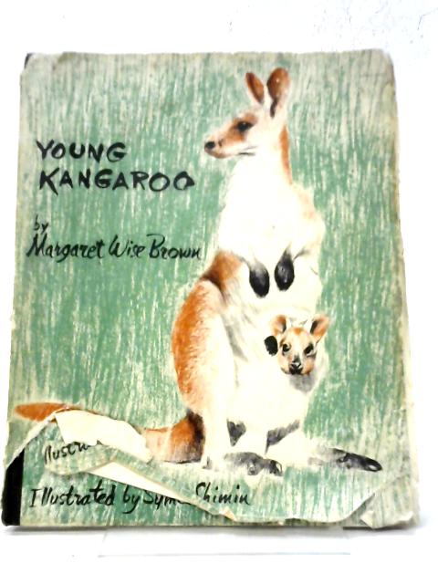 Young Kangaroo By Margaret Wise Brown