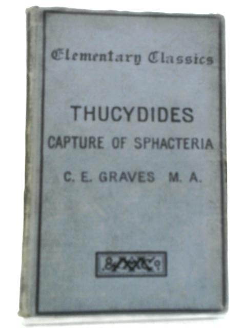 The Capture of Sphacteria: Thucydides; Book IV, Ch.1-41 By C. E. Graves