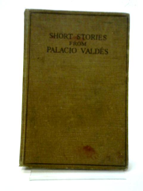 Short Stories From Palacio Valdes By Various