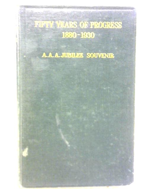 Fifty Years of Progress 1880-1930 By H.F. Pash