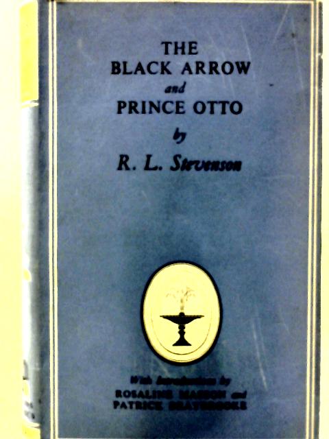 The Black Arrow and Prince Otto. By R. L. Stevenson