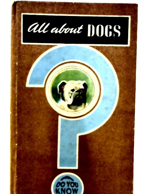 All About Dogs By Barbara Joyce