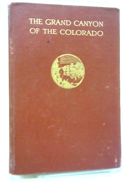 The Grand Canyon of The Colorado von John C. Van Dyke