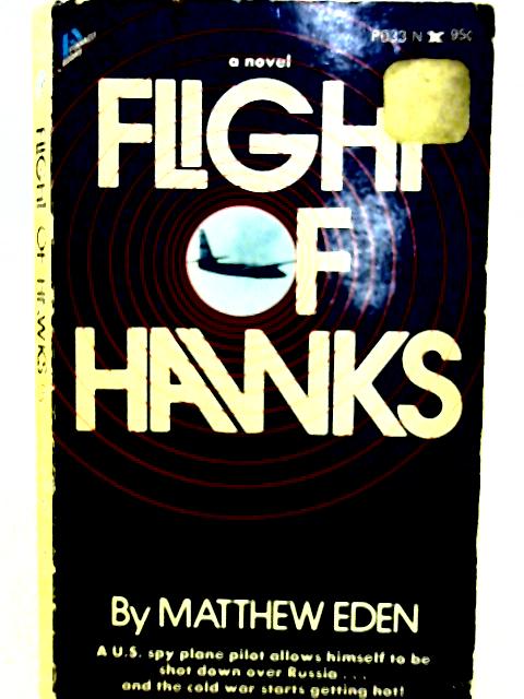 Flight of Hawks By Matthew Eden