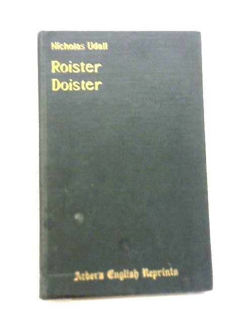 Roister Doister By Nicholas Udall